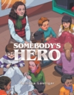 Somebody's Hero - Book
