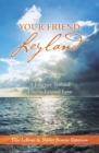 Your Friend, Leyland : A Journey Toward Unconditional Love - eBook