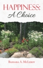 Happiness:  a Choice - eBook