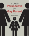 A Childs Perspective of a Gay Parent - Book