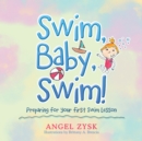 Swim, Baby, Swim! : Preparing for Your First Swim Lesson - eBook