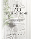 The Tao of Being Home : Contemporary Feng Shui Principles and Eastern Healing Practices to Successfully Shelter, Work and Learn at Home - eBook