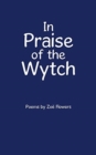 In Praise of the Wytch - Book