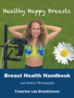 Breast Health Handbook and Medical Thermography : Healthy Happy Breasts - eBook