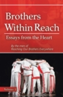 Brothers Within Reach : Essays from the Heart - eBook