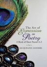 The Art of Expression in Poetry : A Book of Short Poems A-Z - Book