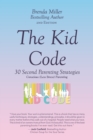 The Kid Code : 30 Second Parenting Strategies - Book