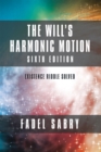 The Will's Harmonic Motion : Sixtth Edition: Existence Riddle Solved - eBook