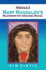 Module 3 Mary Magdalen's Relationship with Archangel Michael - eBook