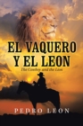 El Vaquero Y El Leon : The Cowboy and the Lion - Book