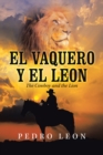 El Vaquero Y El Leon : The Cowboy and the Lion - eBook