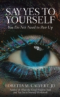 Say Yes to Yourself : You Do Not Need to Pair Up - Book