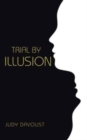 Trial by Illusion - Book