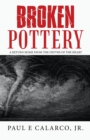 Broken Pottery : A Return Home from the Depths of the Heart - Book