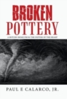 Broken Pottery : A Return Home from the Depths of the Heart - Book
