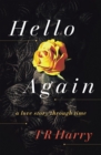 Hello Again : A Love Story Through Time - eBook