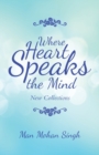 Where Heart Speaks the Mind : New Collections - Book