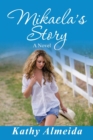 Mikaela's Story - Book