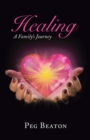Healing : A Family's Journey - eBook