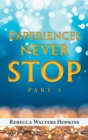 Experiences Never Stop : Part 3 - Book