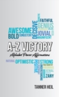 A-Z Victory : Alphabet Power Affirmations - Book