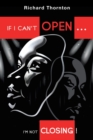 If I Can't Open...I'm Not Closing! - Book
