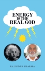 Energy Is the Real God - Book