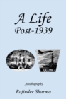 A Life Post-1939 Autobiography - eBook