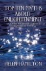 Top Ten Myths About Enlightenment : And How to Avoid Getting Trapped by Them! - Book