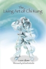 The Living Art of Chi Kung - Book