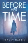 Before Her Time - Book