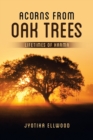 Acorns from Oak Trees : Lifetimes of Karma - Book