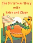 The Christmas Story with Daisy and Ziggy - Book
