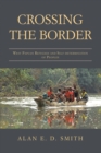 Crossing the Border : West Papuan Refugees and Self-Determination of Peoples - eBook
