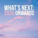 What's Next : 2020 Onwards - Book