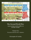 The Second World War Volume Two : Representing World Conflict on Postage Stamps. - Book