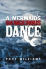 A Mermaid's Dangerous Dance - Book
