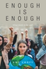 Enough Is Enough : What Needs to Be Said! - eBook