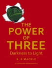 The Power Of Three : Darkness to Light - eBook