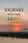 Journey into the Light : Discovering Your Inner Spiritual Guidance - Book