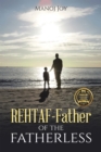 Rehtaf - Father of the Fatherless - eBook