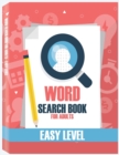 Word Search Books for Adults - Easy Level : Word Search Puzzle Books for Adults, Large Print Word Search, Vocabulary Builder, Word Puzzles for Adults - Book