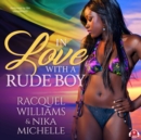 In Love with a Rude Boy - eAudiobook