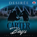 Don't Mess With the Carter Boys - eAudiobook