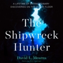 The Shipwreck Hunter - eAudiobook