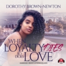 When Loyalty Dies, So Does Love - eAudiobook