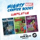 Mighty Marvel Chapter Book Compilation - eAudiobook
