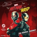 Marvel's Ant-Man and the Wasp: The Heroes' Journey - eAudiobook