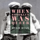 When Brooklyn Was Queer - Book