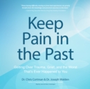 Keep Pain in the Past - eAudiobook